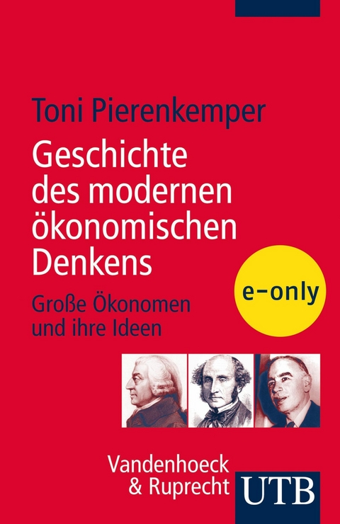 Geschichte des modernen &ouml;konomischen Denkens - Toni Pierenkemper