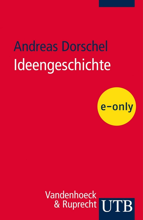 Ideengeschichte - Andreas Dorschel