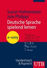 Deutsche Sprache spielend lernen - Suzan Hahnemann, Jule Philippi
