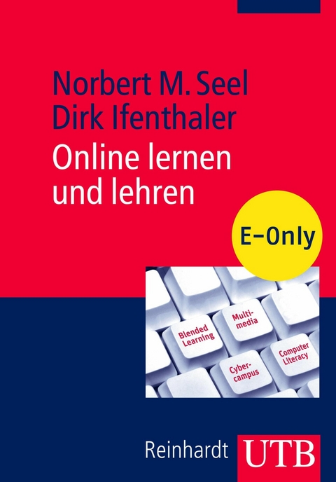 Online lernen und lehren - Norbert M. Seel, Dirk Ifenthaler