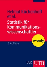 Statistik f&uuml;r Kommunikationswissenschaftler - Helmut K&uuml;chenhoff, Thomas Knieper, Wolfgang Eichhorn, Harald Mathes, Kurt Watzka