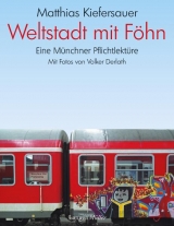 Weltstadt mit F&ouml;hn - Matthias Kiefersauer