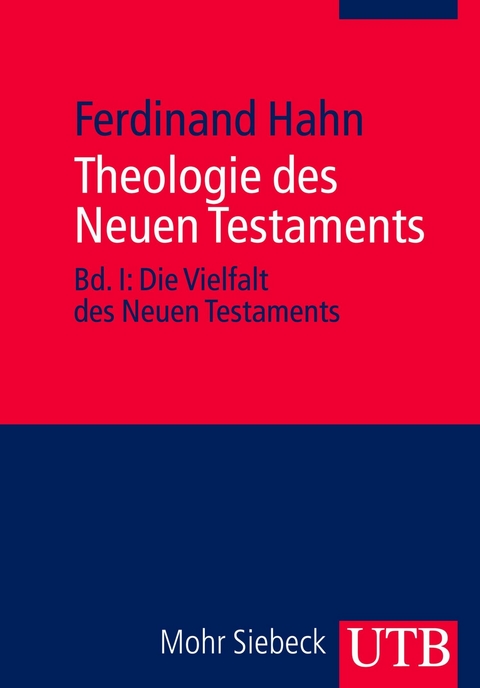 Theologie des Neuen Testaments - Ferdinand Hahn