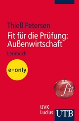 Fit f&uuml;r die Pr&uuml;fung: Au&szlig;enwirtschaft - Thie&szlig; Petersen