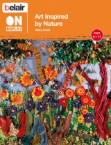 Art Inspired by Nature - Ansell, Hilary