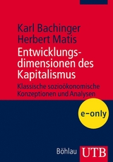 Entwicklungsdimensionen des Kapitalismus - Karl Bachinger, Herbert Matis