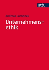 Unternehmensethik - Andreas Suchanek