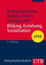 Bildung, Erziehung, Sozialisation - Wolfgang H&ouml;rner, Barbara Drinck, Solvejg Jobst