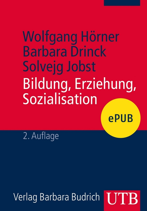 Bildung, Erziehung, Sozialisation - Wolfgang H&ouml;rner, Barbara Drinck, Solvejg Jobst