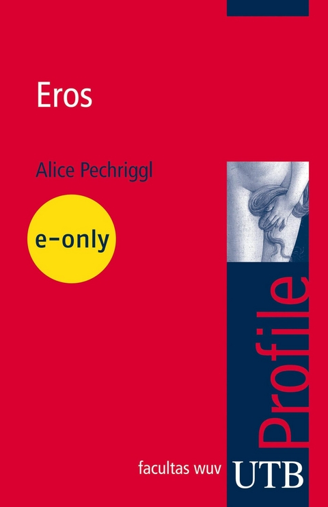 Eros - Alice Pechriggl