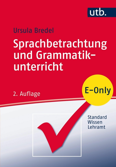 Sprachbetrachtung und Grammatikunterricht - Ursula Bredel