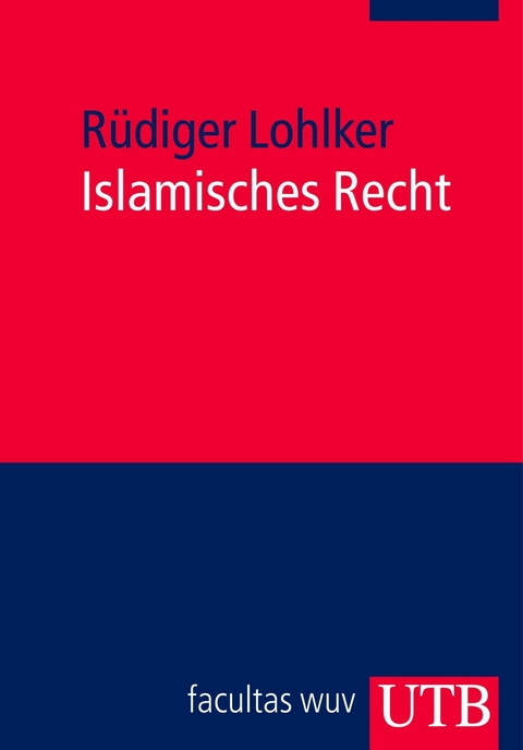 Islamisches Recht - Rüdiger Lohlker