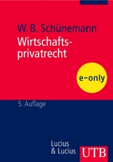 Wirtschaftsprivatrecht - Wolfgang B. Sch&uuml;nemann