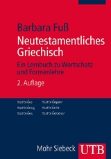 Neutestamentliches Griechisch - Barbara Fu&szlig;