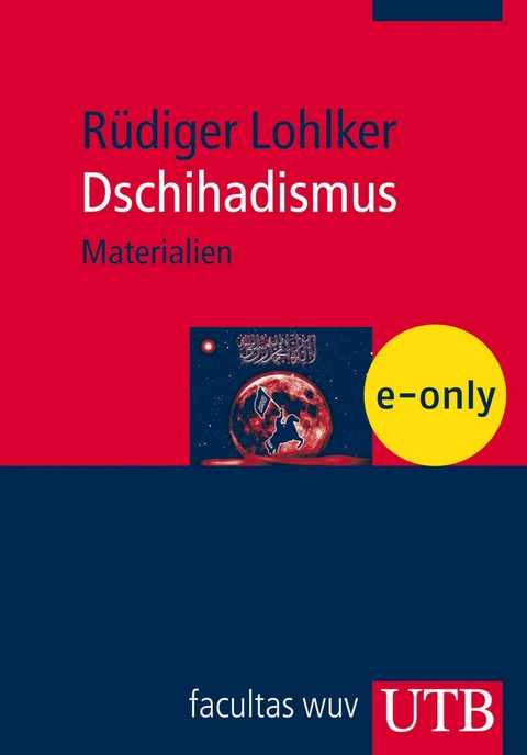 Dschihadismus - R&uuml;diger Lohlker