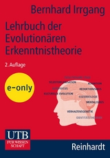 Lehrbuch der Evolution&auml;ren Erkenntnistheorie - Bernhard Irrgang