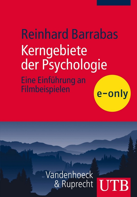 Kerngebiete der Psychologie - Reinhard Barrabas