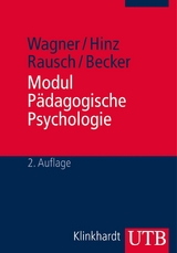 Modul P&auml;dagogische Psychologie - Rudi F. Wagner, Arnold Hinz, Adly Rausch, Brigitte Becker