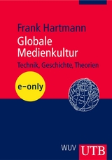 Globale Medienkultur - Frank Hartmann