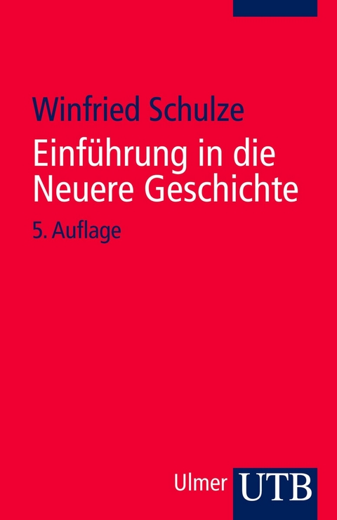 Einf&uuml;hrung in die Neuere Geschichte - Winfried Schulze