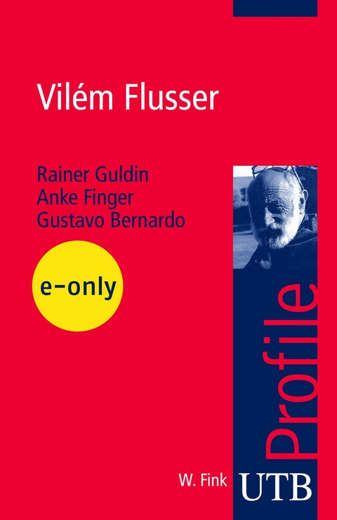 Vil&eacute;m Flusser - Rainer Guldin, Anke Finger, Gustavo Bernardo