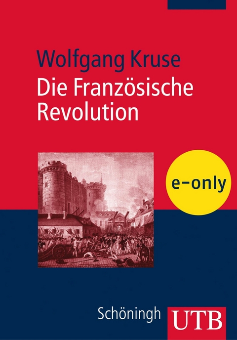 Die Franz&ouml;sische Revolution - Wolfgang Kruse