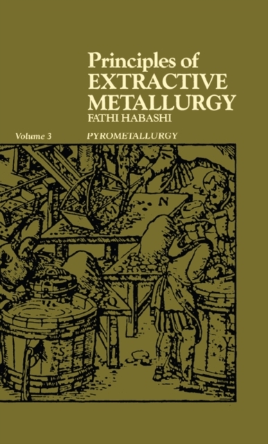 Principles of Extractive Metallurgy -  F. Habashi