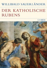 Historische Bibliothek der Gerda Henkel Stiftung / Der katholische Rubens - Willibald Sauerl&auml;nder