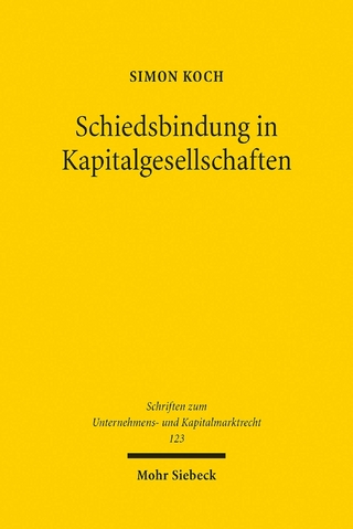 Schiedsbindung in Kapitalgesellschaften
