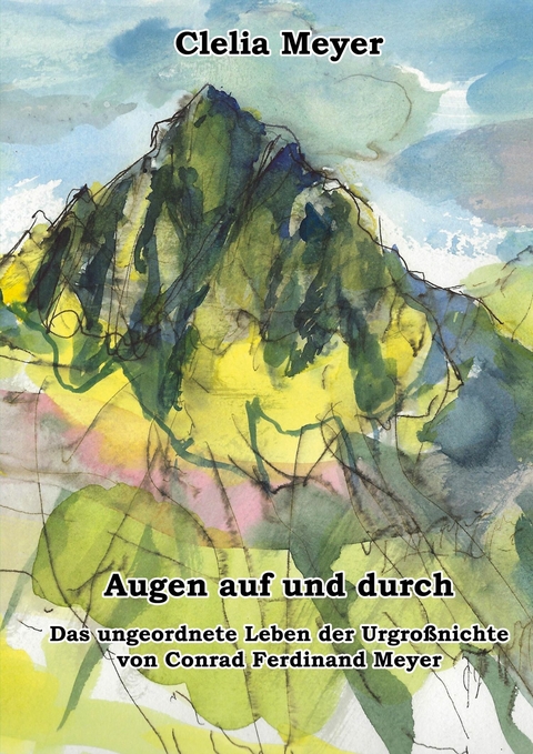 Augen auf und durch - Clelia Meyer