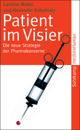 Patient im Visier - Caroline Walter, Alexander Kobylinski