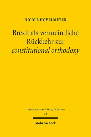 Brexit als vermeintliche Rückkehr zur constitutional orthodoxy
