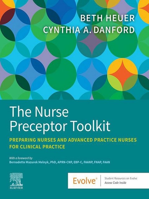 Nurse Preceptor Toolkit - E-Book -  Cynthia A. Danford,  Beth Heuer