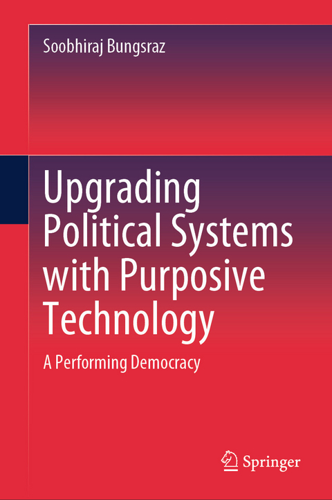 Upgrading Political Systems with Purposive Technology - Soobhiraj Bungsraz