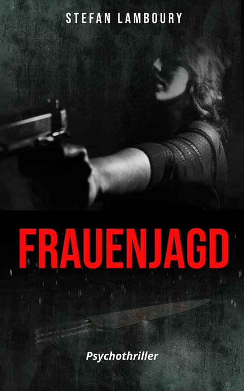 Frauenjagd -  Stefan Lamboury