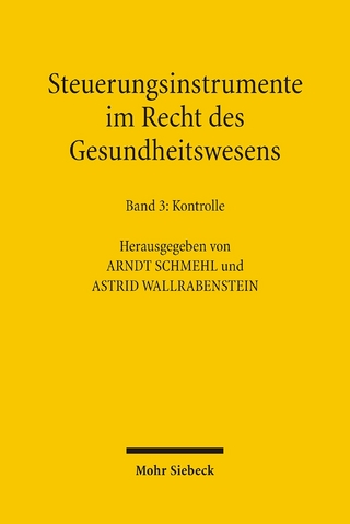 Steuerungsinstrumente im Recht des Gesundheitswesens