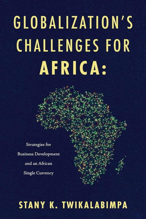 Globalization's Challenges for Africa -  Stany K. Twikalabimpa