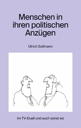 Menschen in ihren politischen Anz&uuml;gen - Ulrich Sollmann