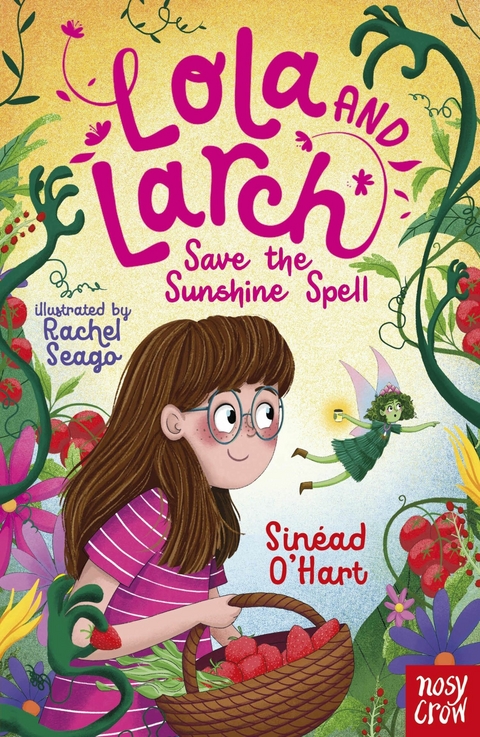 Lola and Larch Save the Sunshine Spell - Sin&eacute;ad O'hart