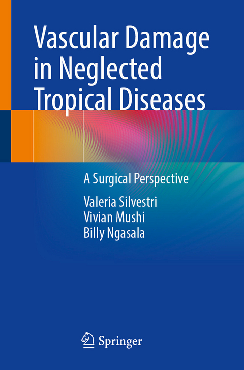 Vascular Damage in Neglected Tropical Diseases -  Valeria Silvestri,  Vivian Mushi,  Billy Ngasala