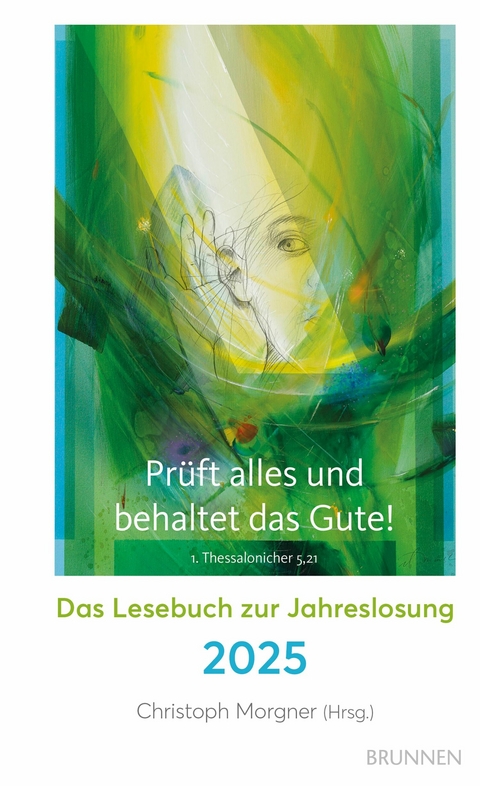 Pr&uuml;ft alles und behaltet das Gute! - 