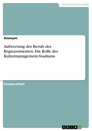 Aufwertung des Berufs des Regieassistenten. Die Rolle des Kulturmanagement-Studiums