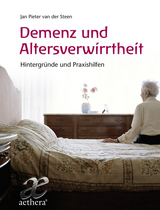 Demenz und Altersverwirrtheit - van der Steen  Jan Pieter, Jan Pieter van der Steen