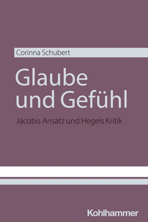 Glaube und Gef&uuml;hl -  Corinna Schubert