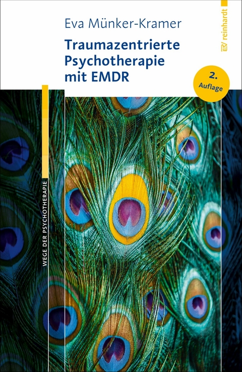 Traumazentrierte Psychotherapie mit EMDR - Eva M&uuml;nker-Kramer