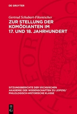 Zur Stellung der Kom&ouml;dianten im 17. und 18. Jahrhundert - Gertrud Schubart-Fikentscher