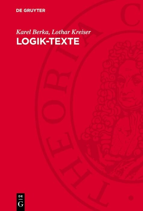 Logik-Texte - Karel Berka, Lothar Kreiser