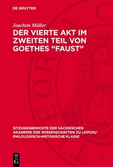 Der vierte Akt im zweiten Teil von Goethes &bdquo;Faust&ldquo; - Joachim M&uuml;ller