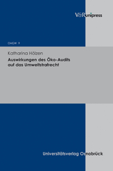Auswirkungen des &Ouml;ko-Audits auf das Umweltstrafrecht - Katharina H&ouml;lzen