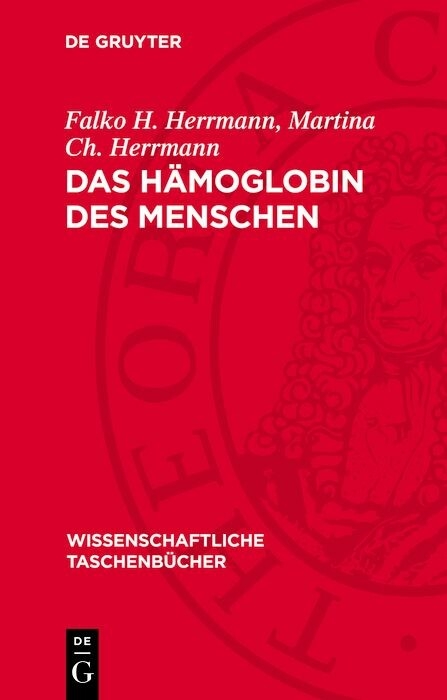 Das H&auml;moglobin des Menschen - Falko H. Herrmann, Martina Ch. Herrmann